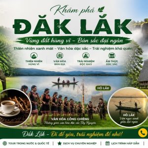 Tour Đắk Lắk 3 Ngày 2 Đêm – Khám Phá Đại Ngàn Tây Nguyên